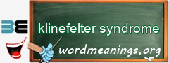 WordMeaning blackboard for klinefelter syndrome